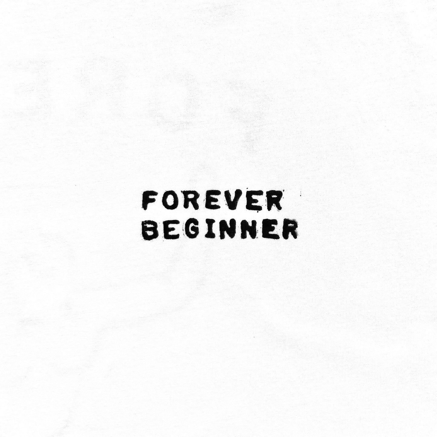 Forever Beginner